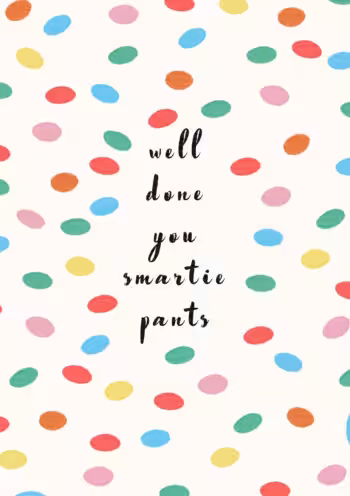 Well Done Smartiepants Card