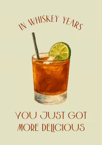 You Got More Delicious - Whiskey Card
